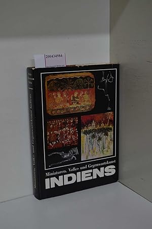 Seller image for Miniaturen, Volks- und Gegenwartskunst Indiens. Der indische Kunstkreis in Gesamtschau und Einzeldarstellungen for sale by ralfs-buecherkiste