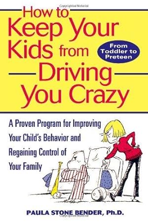 Bild des Verkufers fr How to Keep your Kids from Driving: A Proven Program for Improving Your Child's Behaviour and Regaining Control of Your Family zum Verkauf von WeBuyBooks