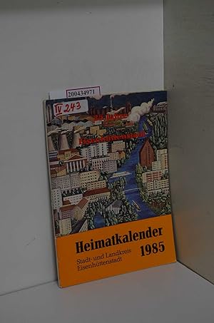 Bild des Verkufers fr Heimatkalender fr den Stadt- und Landkreis Eisenhttenstadt 1985. 3.Jahrgang. zum Verkauf von ralfs-buecherkiste