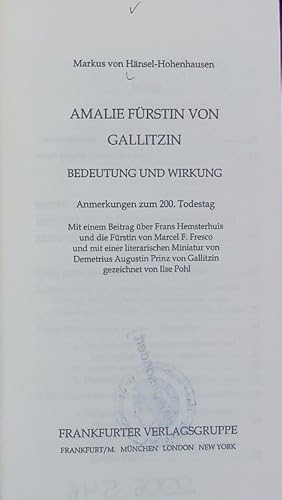 Amalie Fürstin von Gallitzin : Bedeutung und Wirkung ; Anmerkungen zum 200. Todestag. Silhouetten...