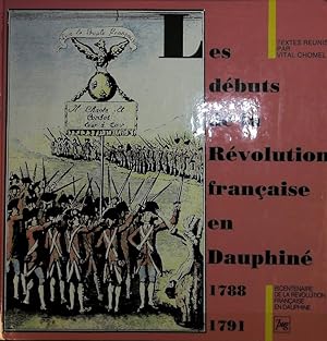 Bild des Verkufers fr Les dbuts de la Rvolution franaise en Dauphin, 1788-1791. Bicentenaire de la Rvolution franaise en Dauphin. zum Verkauf von Antiquariat Bookfarm