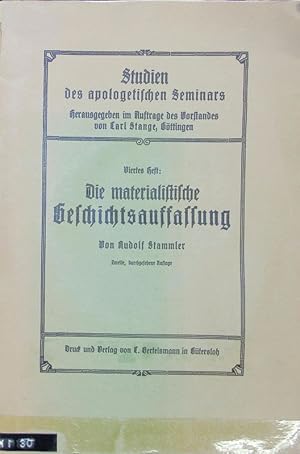 Bild des Verkufers fr Die materialistische Geschichtsauffassung : Darstellung, Kritik, Lsung. Studien des apologetischen Seminars ; 4. zum Verkauf von Antiquariat Bookfarm