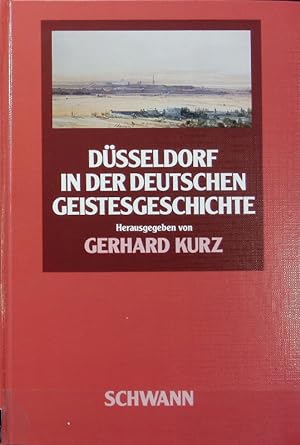 Bild des Verkufers fr Dsseldorf in der deutschen Geistesgeschichte : (1750 - 1850). zum Verkauf von Antiquariat Bookfarm