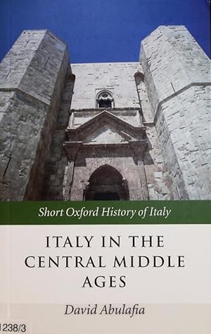 Bild des Verkufers fr Italy in the central Middle Ages : 1000 - 1300. The short Oxford history of Italy. zum Verkauf von Antiquariat Bookfarm