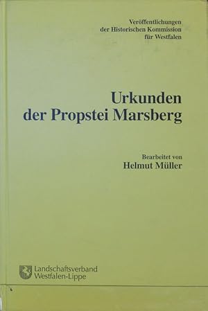 Seller image for Urkunden der Propstei Marsberg. Westflische Urkunden ; 8; Verffentlichungen der Historischen Kommission fr Westfalen ; 37,8. for sale by Antiquariat Bookfarm