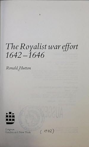 Seller image for The royalist war effort, 1642-1646. for sale by Antiquariat Bookfarm