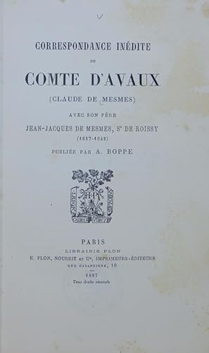 Bild des Verkufers fr Correspondance indite du Comte d'Avaux (Claude de Mesmes) avec son pre Jean-Jacques de Mesmes, Sr. de Roissy (1627 - 1642). zum Verkauf von Antiquariat Bookfarm