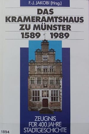 Seller image for Krameramtshaus zu Mnster : 1589 - 1989; Zeugnis fr 400 Jahre Stadtgeschichte; [12. November bis Ende Dezember 1989 im Foyer des Stadtarchivs]. for sale by Antiquariat Bookfarm