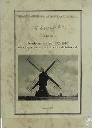 Seller image for Nordpommerellen 1772 - 1910 / Bruel, Paul ; [Hauptbd.]. Quellen und Darstellungen zur Geschichte Westpreuens ; 27. for sale by Antiquariat Bookfarm