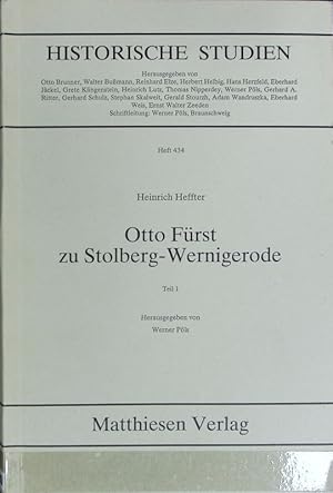 Bild des Verkufers fr Otto Frst zu Stolberg-Wernigerode / Heffter, Heinrich ; T. 1. Historische Studien ; 434. zum Verkauf von Antiquariat Bookfarm