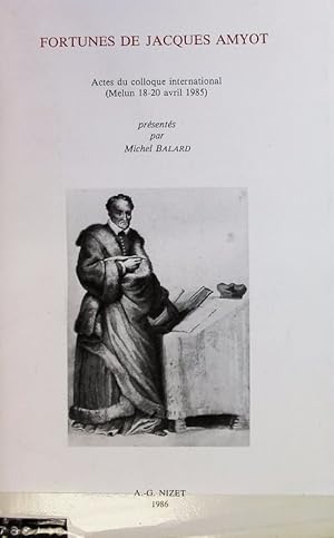 Bild des Verkufers fr Fortunes de Jacques Amyot : actes. zum Verkauf von Antiquariat Bookfarm