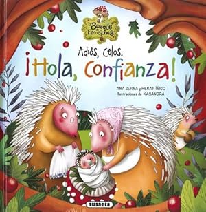 Adiós, celos. ¡Hola, confianza! Edad: 5+.