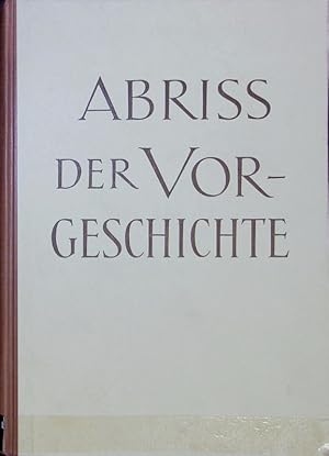 Imagen del vendedor de Abriss der Vorgeschichte. Oldenbourgs Abriss der Weltgeschichte. a la venta por Antiquariat Bookfarm