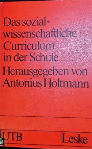 Seller image for sozialwissenschaftliche Curriculum in der Schule : neue Formen und Inhalte. Uni-Taschenbcher ; 48. for sale by Antiquariat Bookfarm