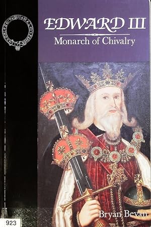 Seller image for Edward III : monarch of chivalry. for sale by Antiquariat Bookfarm