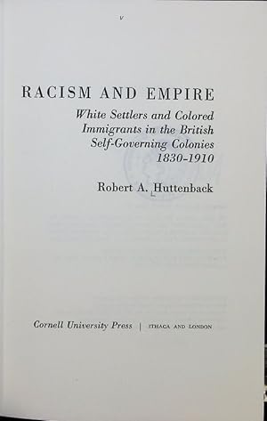 Immagine del venditore per Racism and empire : white settlers and colored immigrants in the British self-governing colonies, 1830 - 1910. venduto da Antiquariat Bookfarm