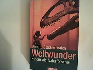 Seller image for Weltwunder Kinder als Naturforscher for sale by ANTIQUARIAT FRDEBUCH Inh.Michael Simon