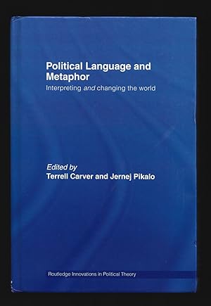 Bild des Verkufers fr Political Language and Metaphor: Interpreting and Changing the World (Routledge Innovations in Political Theory) zum Verkauf von killarneybooks