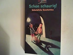 Bild des Verkufers fr Schn schaurig! - Unheimliche Geschichten zum Verkauf von ANTIQUARIAT FRDEBUCH Inh.Michael Simon