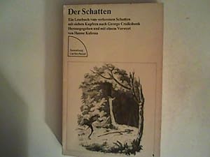 Seller image for Der Schatten: Ein Lesebuch vom verlorenen Schatten mit sieben Kupfern nach George Cruikshank for sale by ANTIQUARIAT FRDEBUCH Inh.Michael Simon