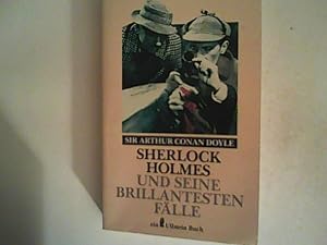 Bild des Verkufers fr Sherlock Holmes und seine brillantesten Flle zum Verkauf von ANTIQUARIAT FRDEBUCH Inh.Michael Simon