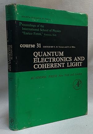 Quantum Electronics and Coherent Light; (Italian Physical Society, Proceedings of the Internation...