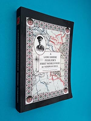 A Lancashire Fusilier's First World War: Edited by his Granddaughter