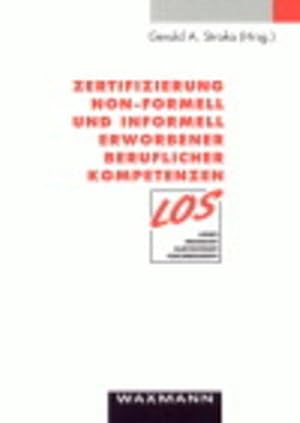 Zertifizierung non-formell und informell erworbener beruflicher Kompetenzen: Ergebnisse der Facht...