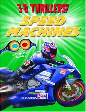 Imagen del vendedor de 3-D Thrillers! Speed Machines a la venta por Reliant Bookstore