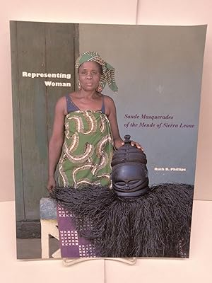 Immagine del venditore per Representing Woman: Sande Masquerades of the Mende of Sierra Leone venduto da Chamblin Bookmine