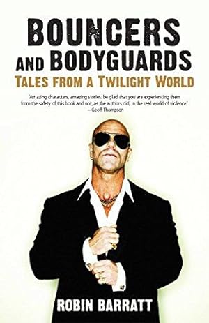 Bild des Verkufers fr Bouncers and Bodyguards: Tales from a Twilight World zum Verkauf von WeBuyBooks