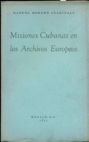 Imagen del vendedor de MISIONES CUBANAS EN LOS ARCHIVOS EUROPEOS a la venta por Valentin Peremiansky