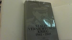 Stalins Vernichtungskrieg 1941-1945.