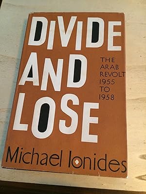 Divide and Lose: The Arab Revolt 1955-1958