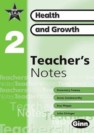 Image du vendeur pour New Star Science Yr2/P3: Heath and Growth Teacher's Notes (STAR SCIENCE NEW EDITION) mis en vente par WeBuyBooks