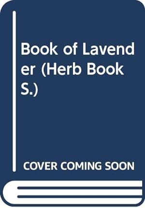 Seller image for Book of Lavender (Herb Book S.) for sale by WeBuyBooks