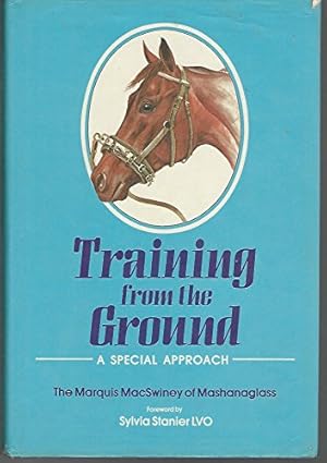 Imagen del vendedor de Training from the Ground: A Special Approach a la venta por WeBuyBooks