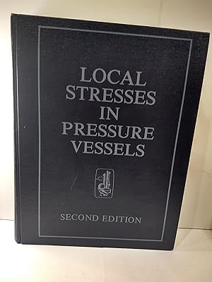 Seller image for Local Stresses in Pressure Vessels 2nd Edition for sale by Fleur Fine Books
