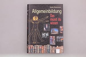 ALLGEMEINBILDUNG. Das musst du wissen