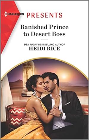 Imagen del vendedor de Banished Prince to Desert Boss (Harlequin Presents, 4006) a la venta por Reliant Bookstore