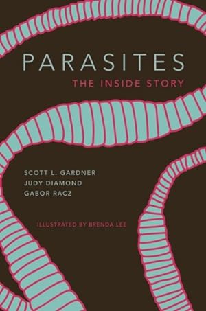 Immagine del venditore per Parasites : The Inside Story venduto da GreatBookPrices