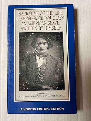 Seller image for Narrative of the Life of Frederick Douglass, an American Slave, Written by Himself (Norton Critical Editions) for sale by Jake's Place Books