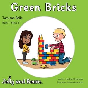 Imagen del vendedor de Green Bricks: 1 (Tom and Bella Series 3) a la venta por WeBuyBooks