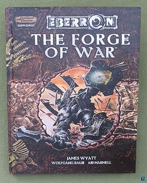Bild des Verkufers fr The Forge of War (Dungeons & Dragons D20 3.5 Eberron) NICE zum Verkauf von Wayne's Books