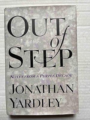 Seller image for Out of Step: Notes from a Purple Decade for sale by Jake's Place Books
