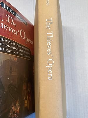 Seller image for The Thieves' Opera: The Mesmerizing Story of Two Notorious Criminals in Eighteenth-Century London for sale by T. Brennan Bookseller (ABAA / ILAB)