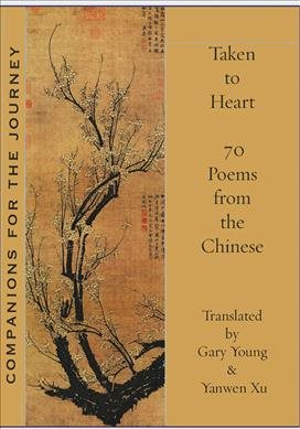 Imagen del vendedor de Taken to Heart : 70 Poems from the Chinese a la venta por GreatBookPricesUK
