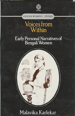 Bild des Verkufers fr Voices from Within. Early Personal Narratives of Bengali Women. zum Verkauf von Asia Bookroom ANZAAB/ILAB