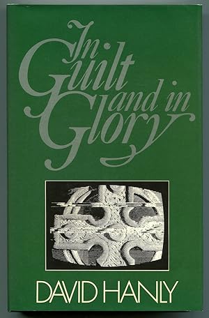 Bild des Verkufers fr In Guilt and in Glory zum Verkauf von Between the Covers-Rare Books, Inc. ABAA