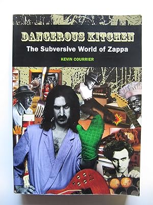 Dangerous Kitchen | The Subversive World of Zappa
